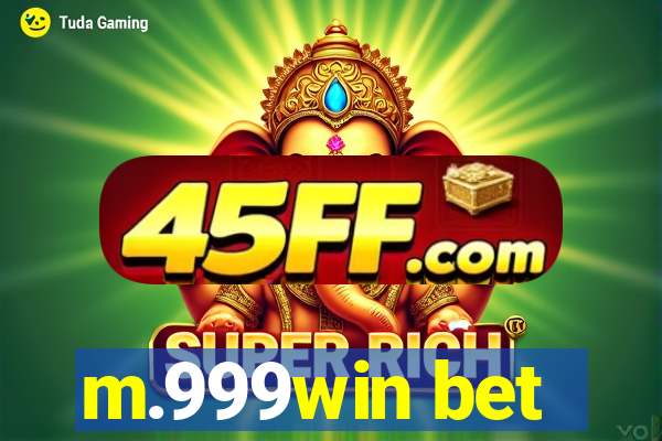 m.999win bet